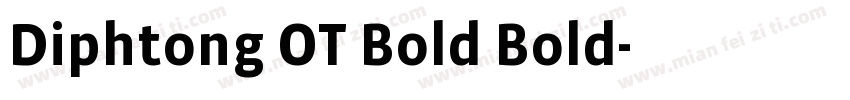 Diphtong OT Bold Bold字体转换